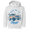 Take Me Tx Toddlers Hoodie-CA LIMITED